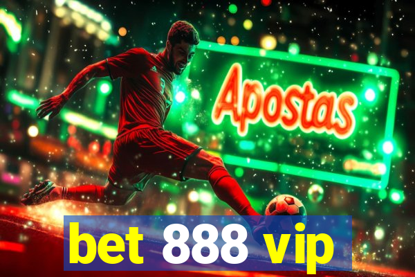 bet 888 vip